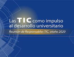 Gran espíritu de equipo en DGTIC para la organización de “Las TIC como impulso al desarrollo universitario”