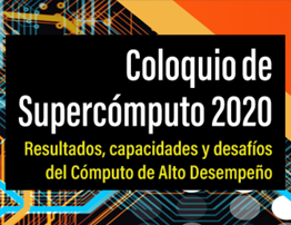 DGTIC organizó el Coloquio Supercómputo 2020